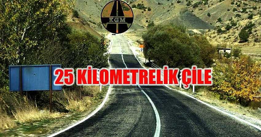 25 KİLOMETRELİK ÇİLE