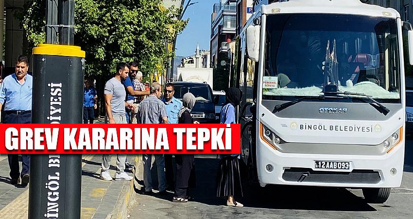HALK OTOBÜSLERİNİN GREV KARARINA TEPKİ
