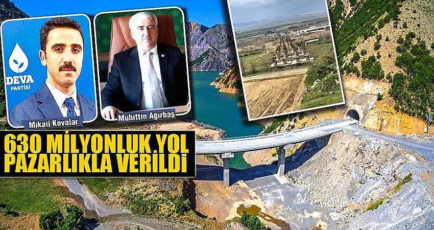 630 MİLYONLUK YOL PAZARLIKLA VERİLDİ